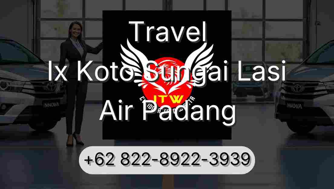 Travel Ix Koto Sungai Lasi Air Padang