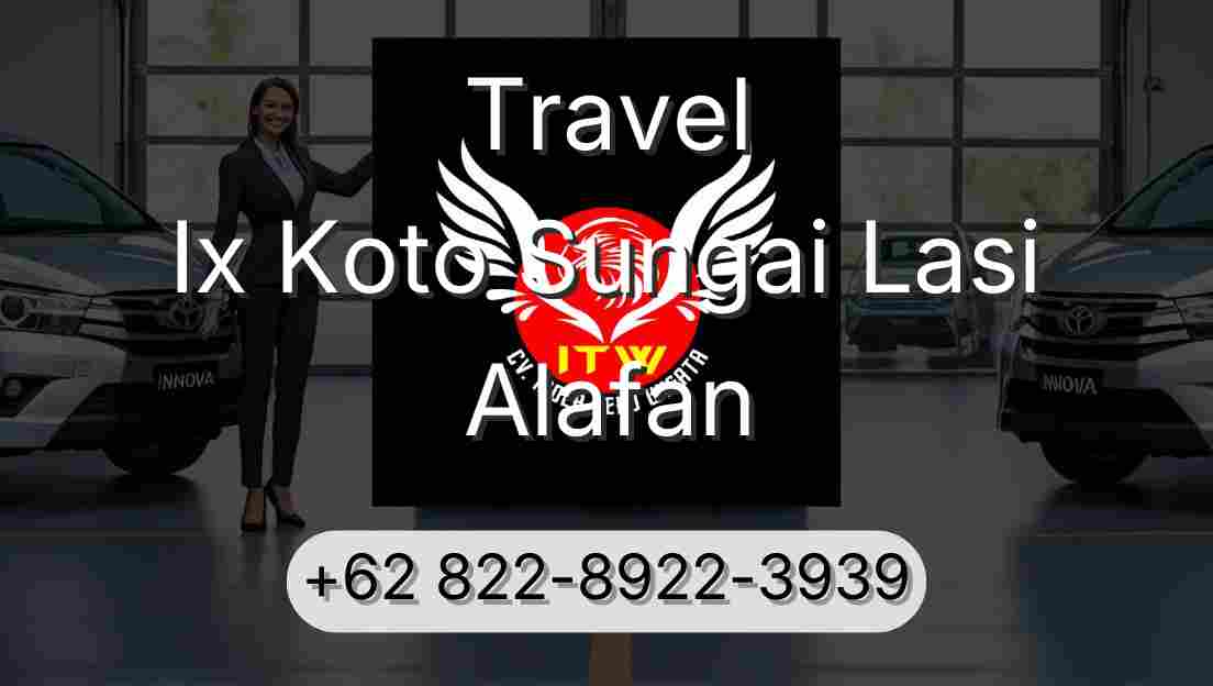 Travel Ix Koto Sungai Lasi Alafan