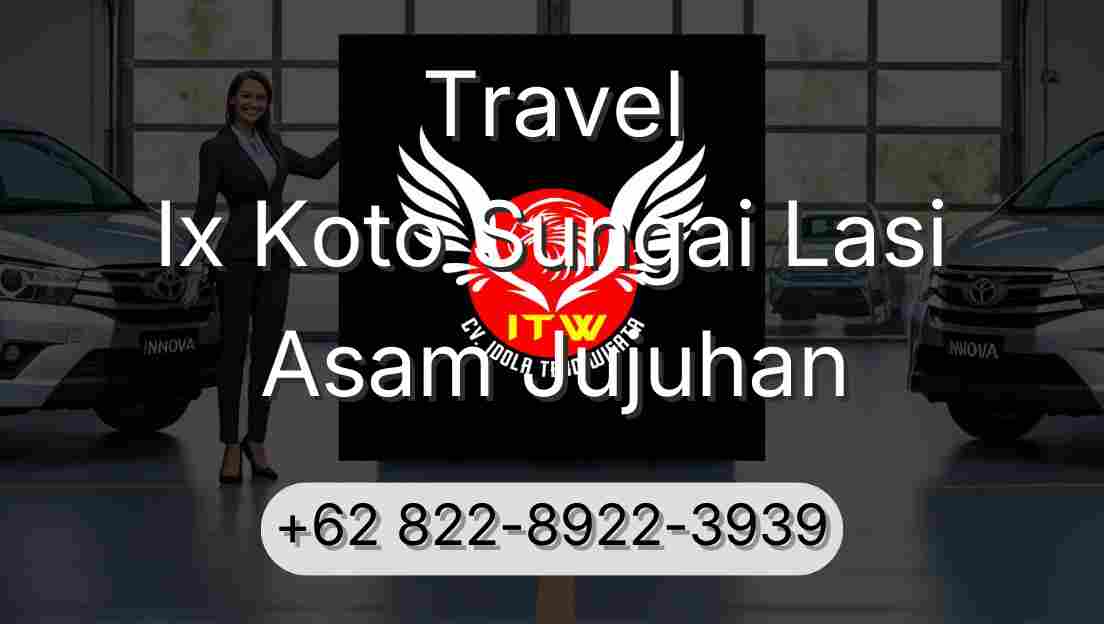 Travel Ix Koto Sungai Lasi Asam Jujuhan