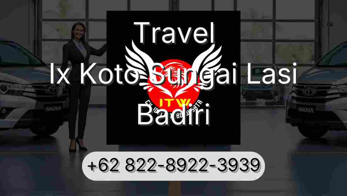 Travel Ix Koto Sungai Lasi Badiri