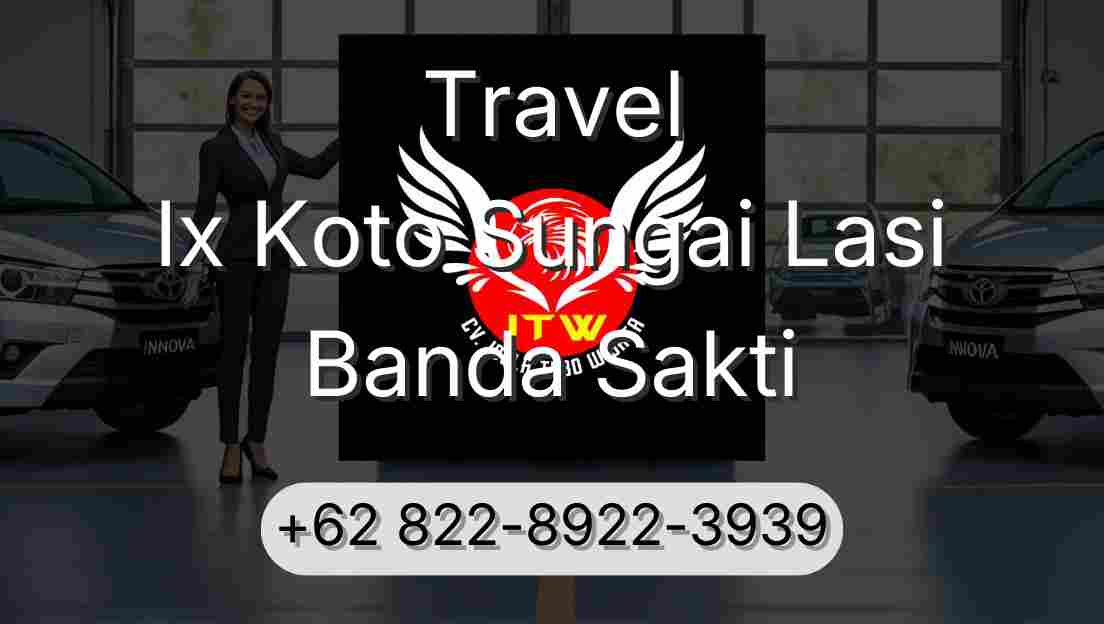 Travel Ix Koto Sungai Lasi Banda Sakti