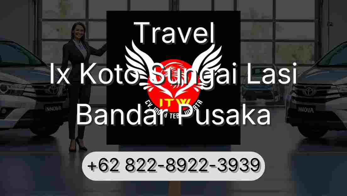 Travel Ix Koto Sungai Lasi Bandar Pusaka