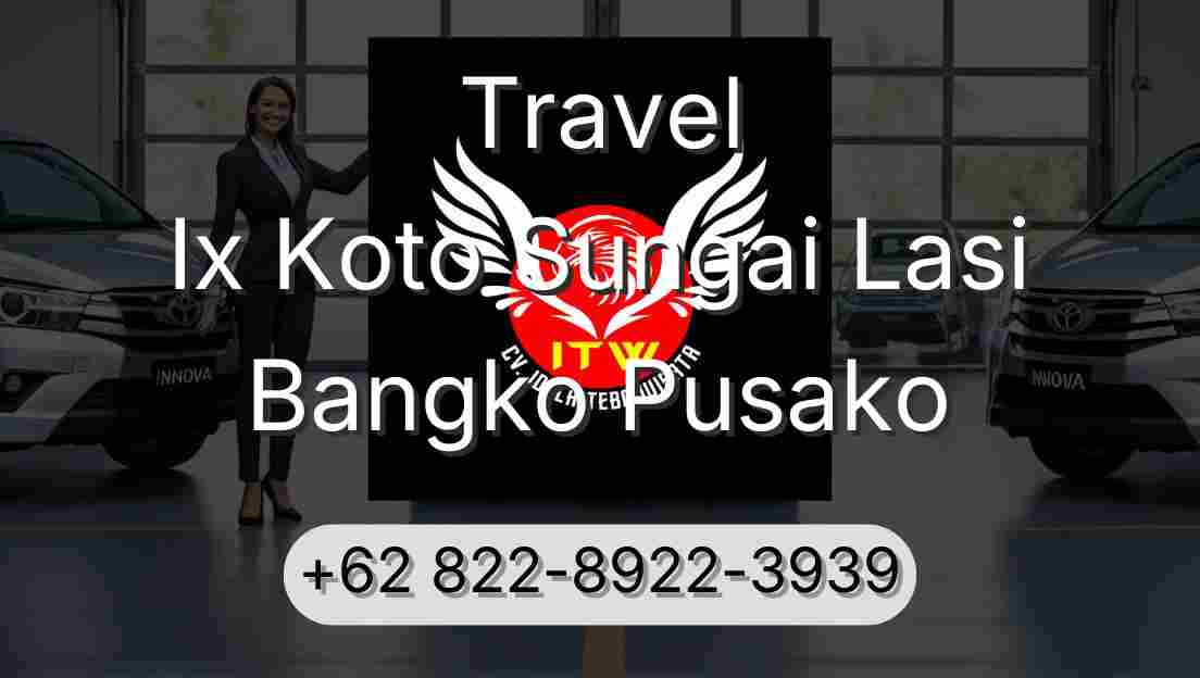 Travel Ix Koto Sungai Lasi Bangko Pusako