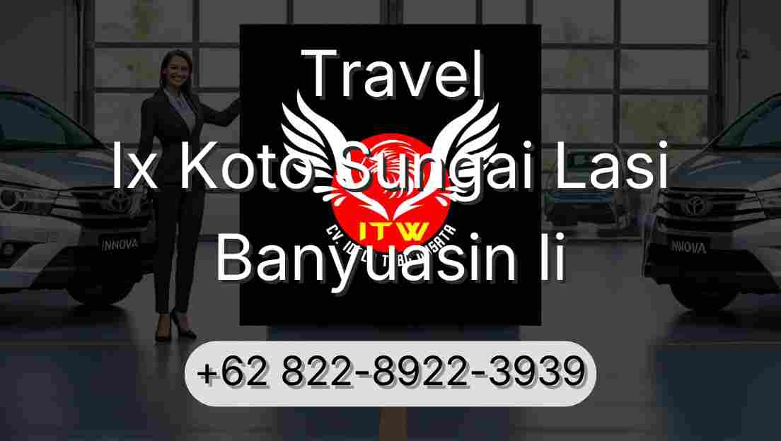 Travel Ix Koto Sungai Lasi Banyuasin Ii