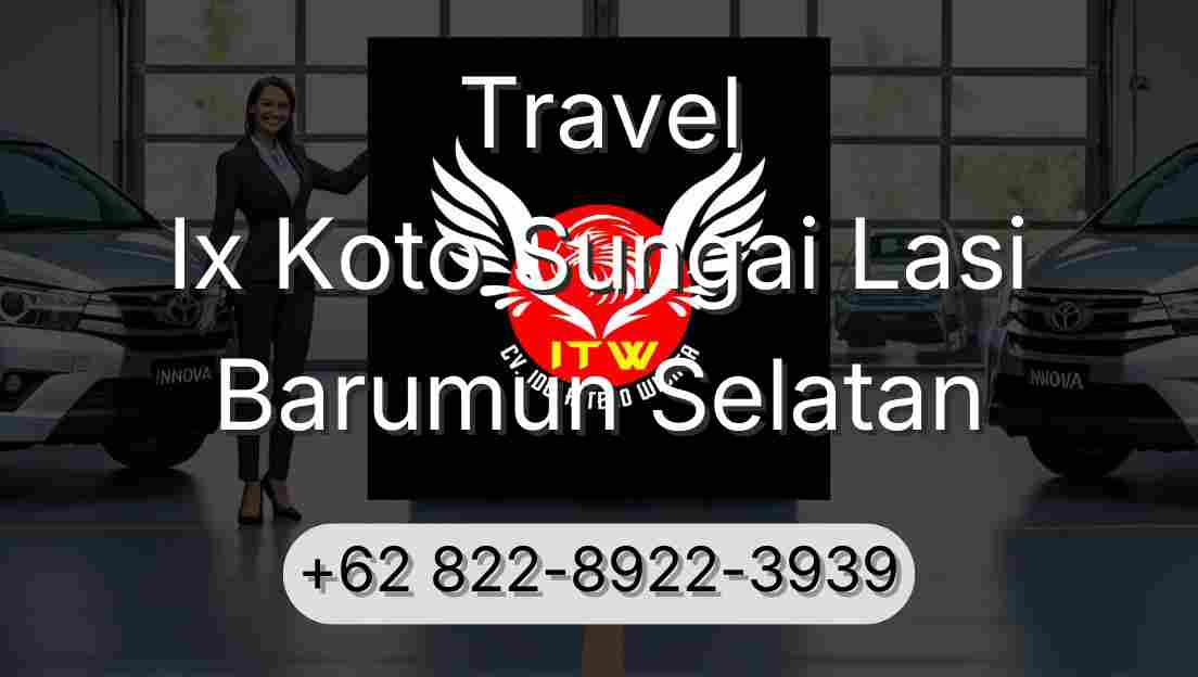 Travel Ix Koto Sungai Lasi Barumun Selatan