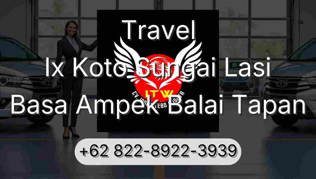 Travel Ix Koto Sungai Lasi Basa Ampek Balai Tapan