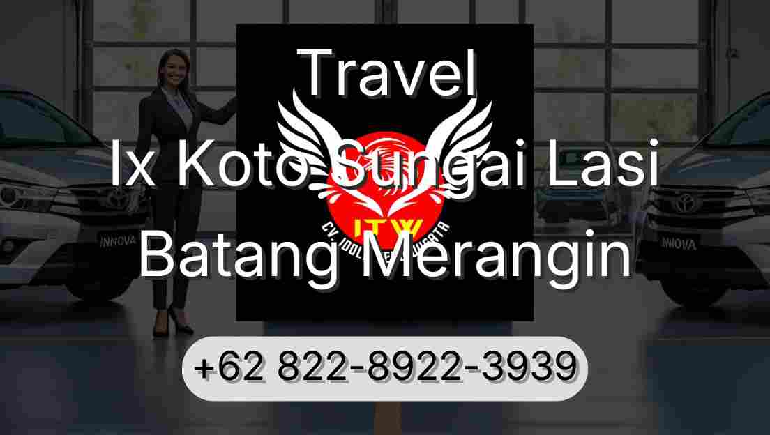 Travel Ix Koto Sungai Lasi Batang Merangin
