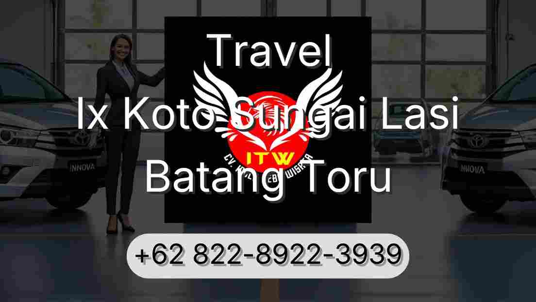 Travel Ix Koto Sungai Lasi Batang Toru