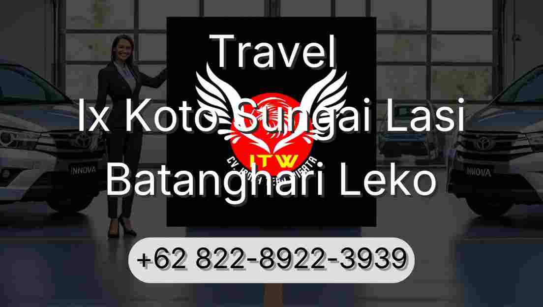 Travel Ix Koto Sungai Lasi Batanghari Leko