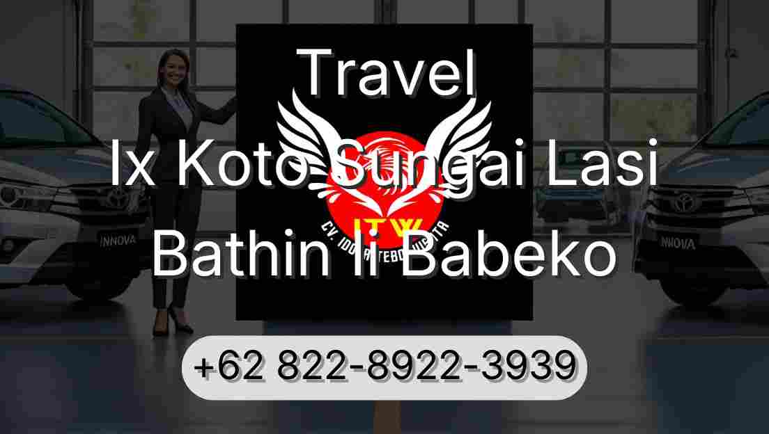 Travel Ix Koto Sungai Lasi Bathin Ii Babeko