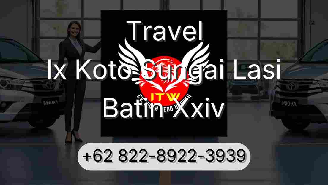 Travel Ix Koto Sungai Lasi Batin Xxiv