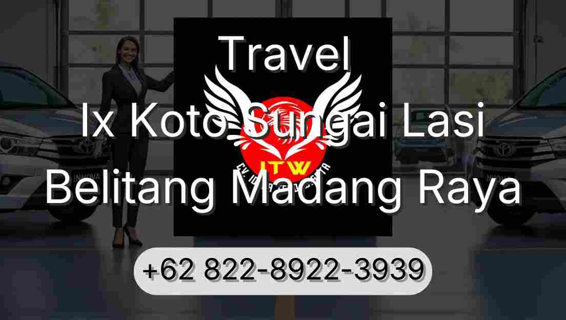 Travel Ix Koto Sungai Lasi Belitang Madang Raya