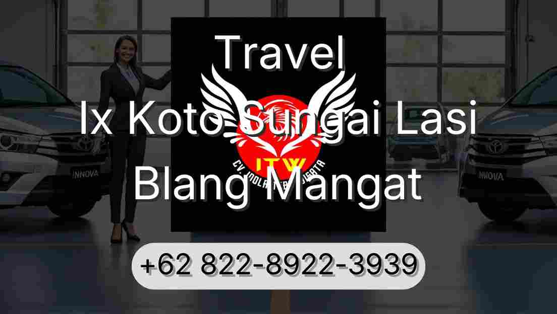 Travel Ix Koto Sungai Lasi Blang Mangat