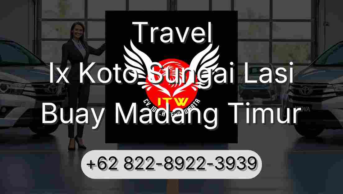 Travel Ix Koto Sungai Lasi Buay Madang Timur
