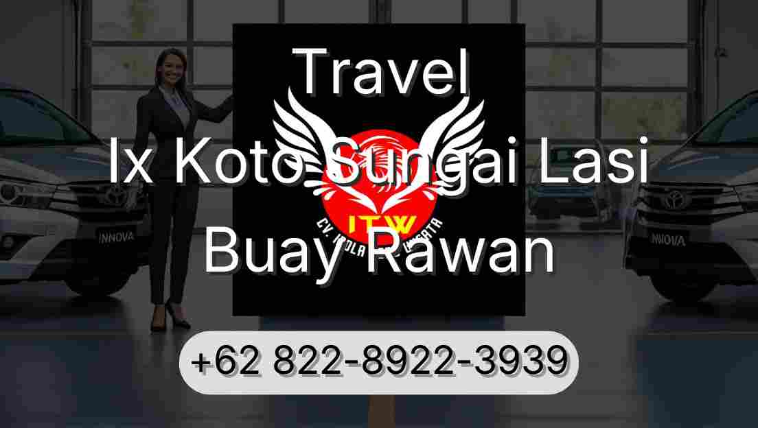 Travel Ix Koto Sungai Lasi Buay Rawan