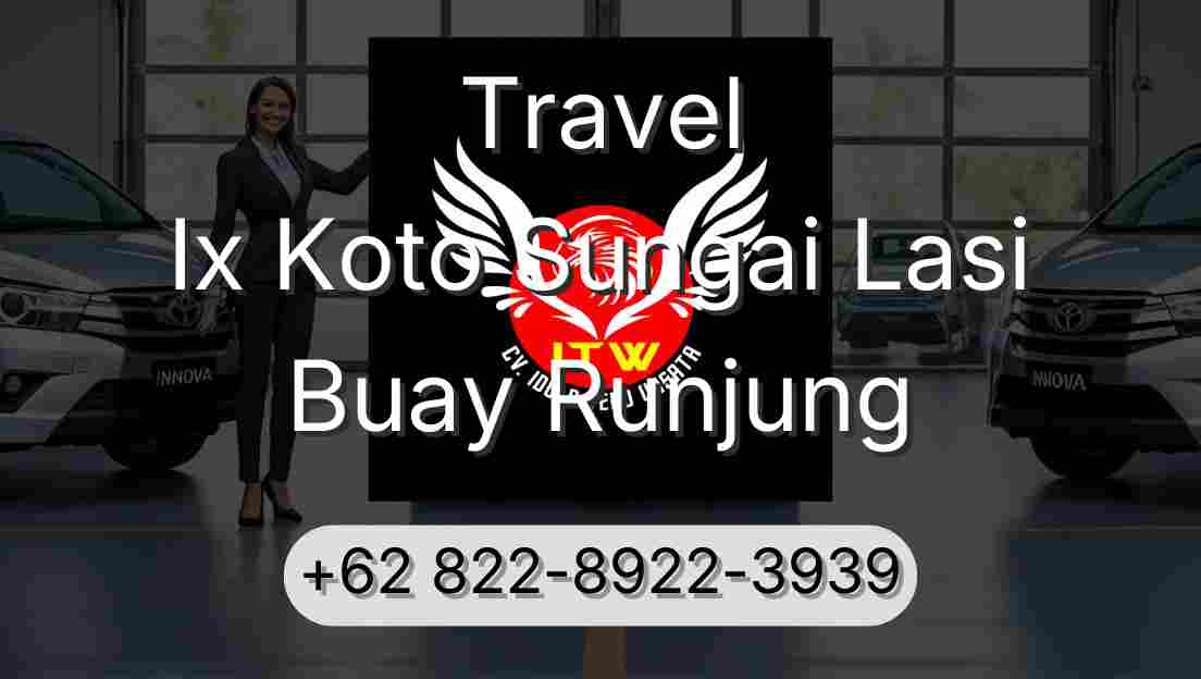 Travel Ix Koto Sungai Lasi Buay Runjung