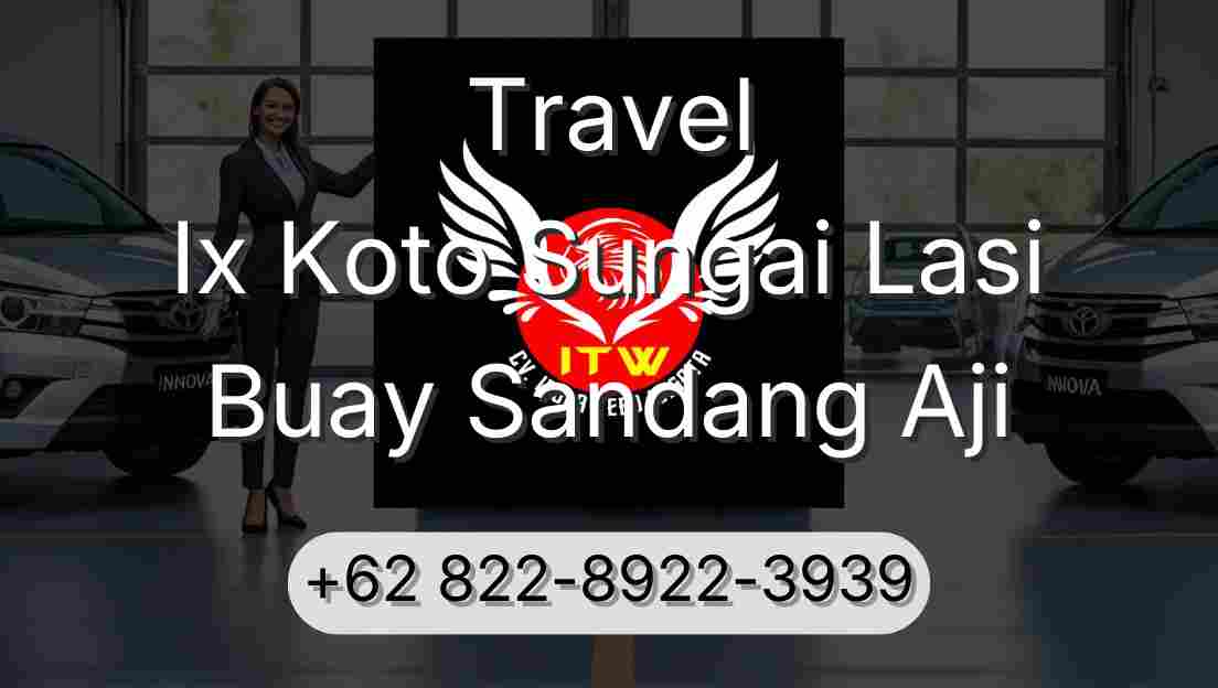 Travel Ix Koto Sungai Lasi Buay Sandang Aji