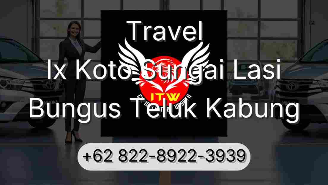 Travel Ix Koto Sungai Lasi Bungus Teluk Kabung