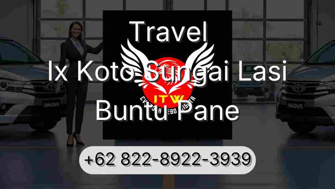 Travel Ix Koto Sungai Lasi Buntu Pane