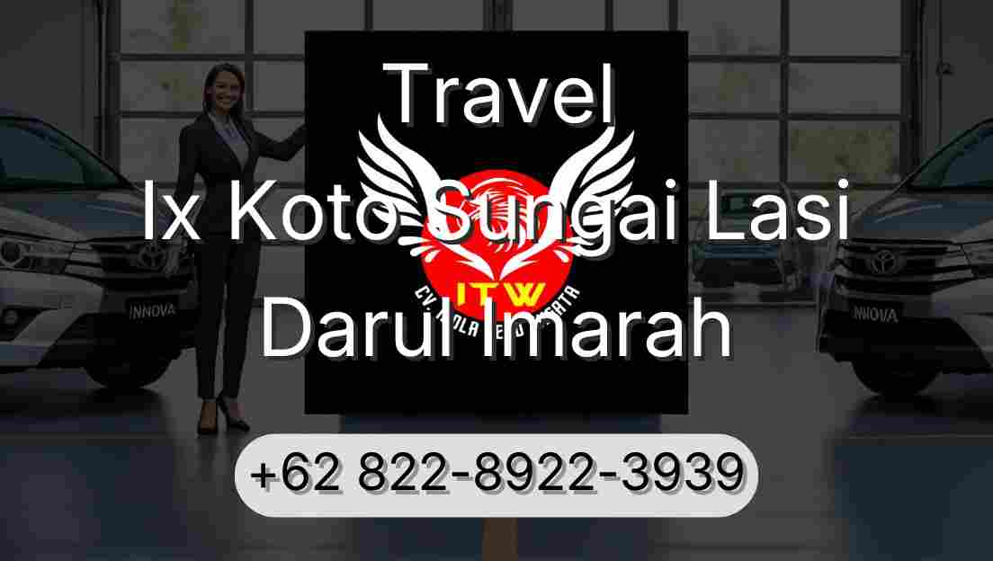 Travel Ix Koto Sungai Lasi Darul Imarah
