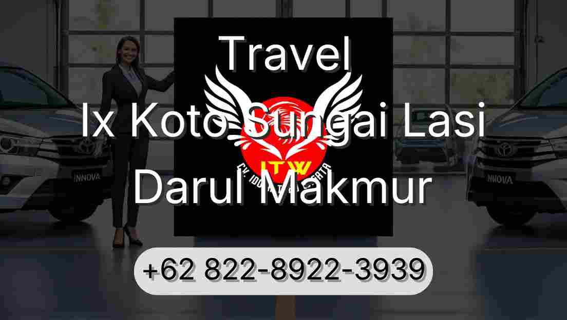 Travel Ix Koto Sungai Lasi Darul Makmur