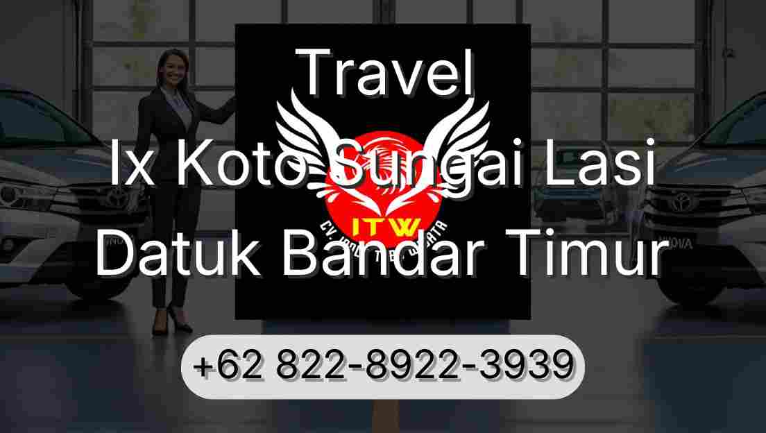 Travel Ix Koto Sungai Lasi Datuk Bandar Timur