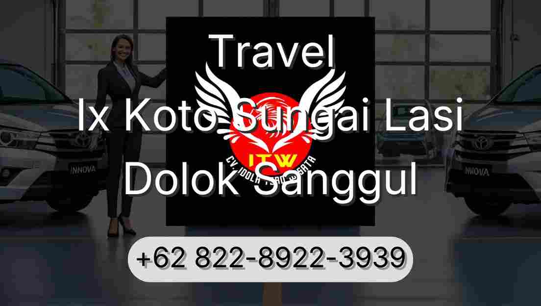 Travel Ix Koto Sungai Lasi Dolok Sanggul