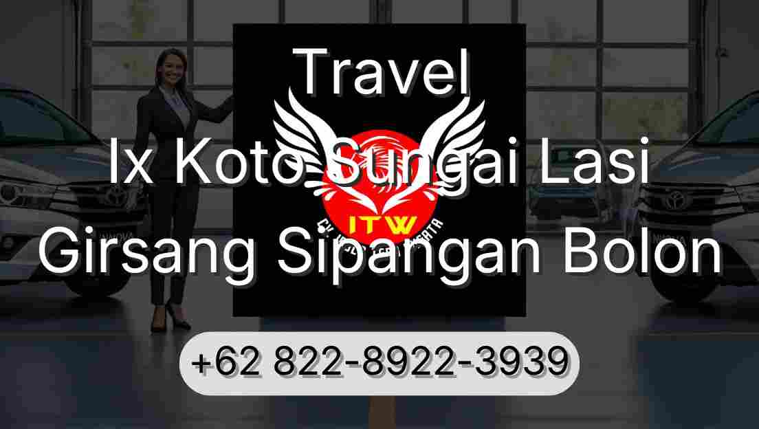 Travel Ix Koto Sungai Lasi Girsang Sipangan Bolon