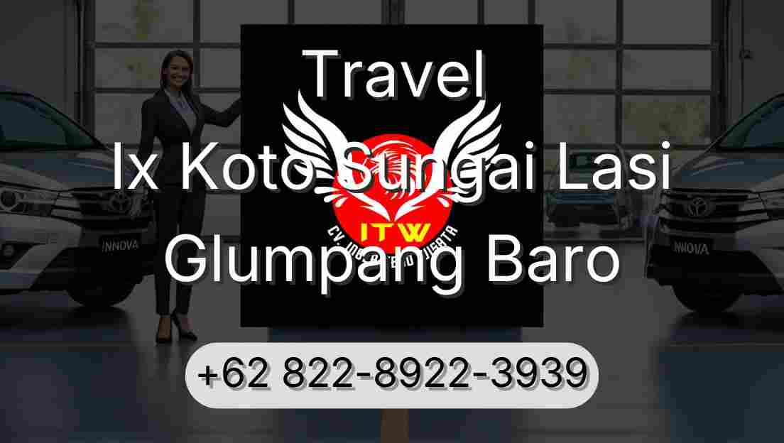 Travel Ix Koto Sungai Lasi Glumpang Baro