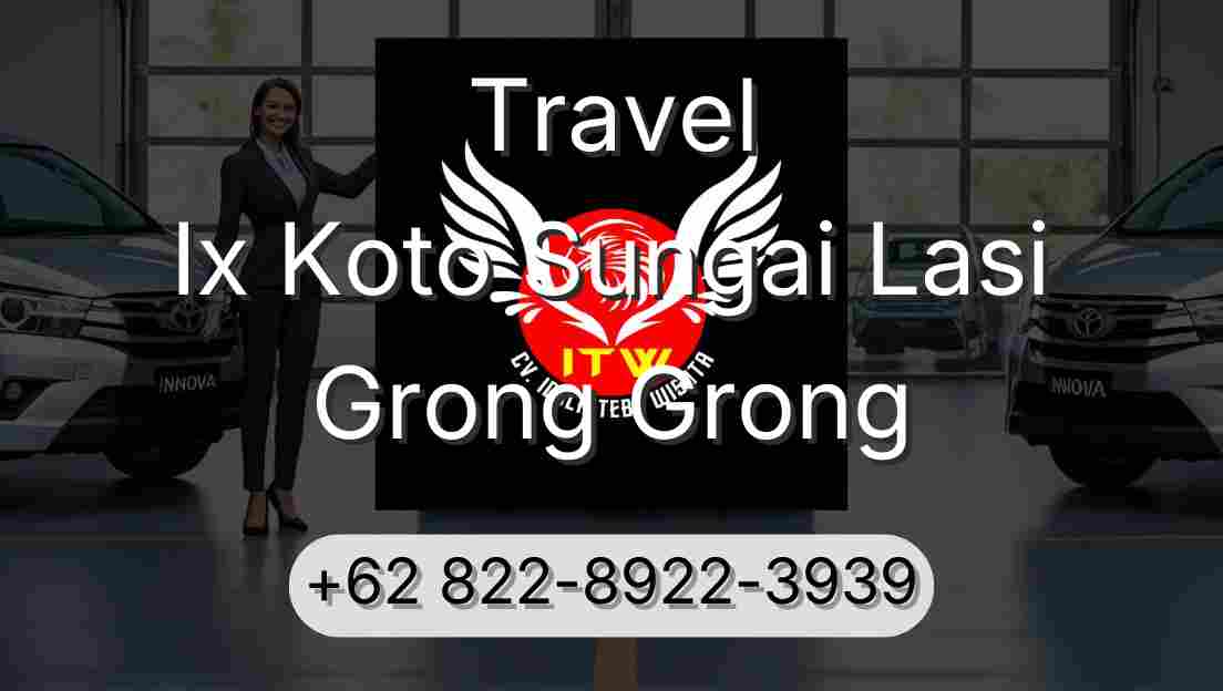 Travel Ix Koto Sungai Lasi Grong Grong