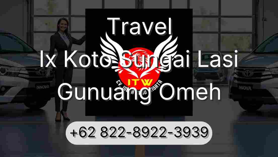 Travel Ix Koto Sungai Lasi Gunuang Omeh