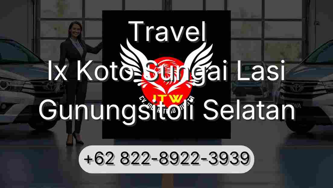 Travel Ix Koto Sungai Lasi Gunungsitoli Selatan