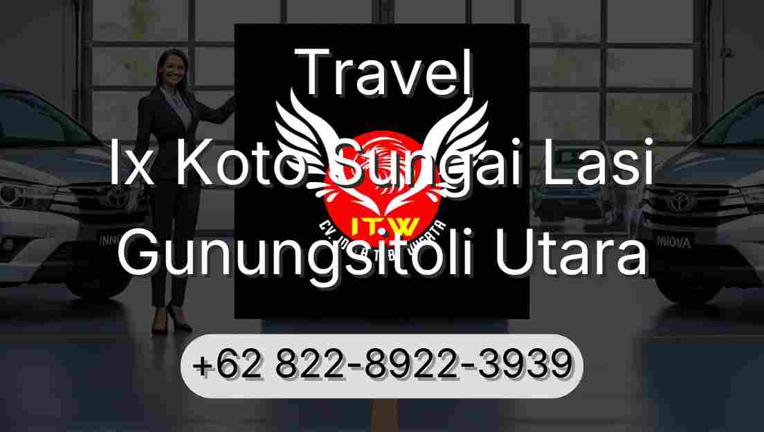 Travel Ix Koto Sungai Lasi Gunungsitoli Utara