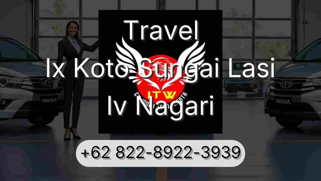 Travel Ix Koto Sungai Lasi Iv Nagari