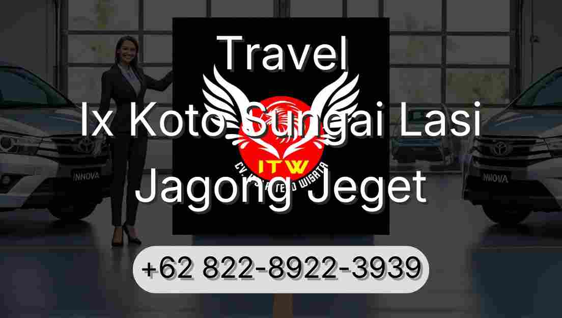 Travel Ix Koto Sungai Lasi Jagong Jeget