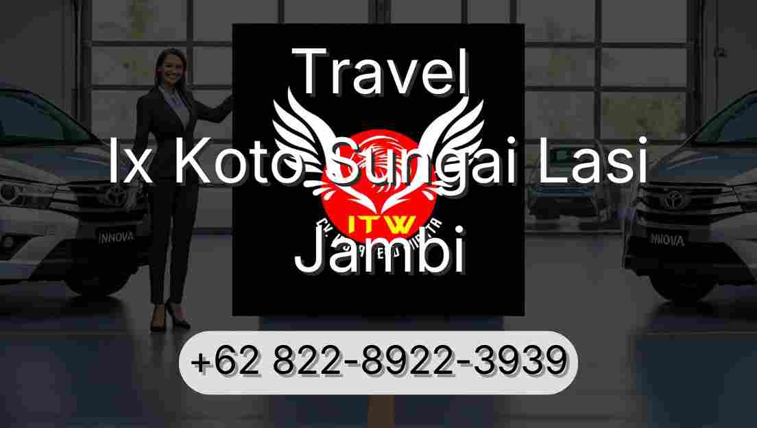 Travel Ix Koto Sungai Lasi Jambi