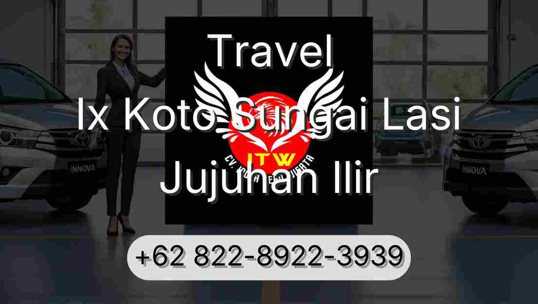 Travel Ix Koto Sungai Lasi Jujuhan Ilir