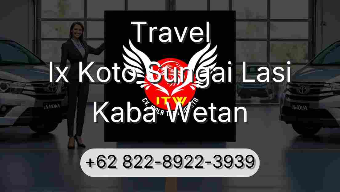 Travel Ix Koto Sungai Lasi Kaba Wetan