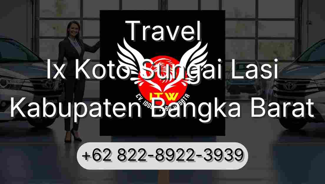 Travel Ix Koto Sungai Lasi Kabupaten Bangka Barat