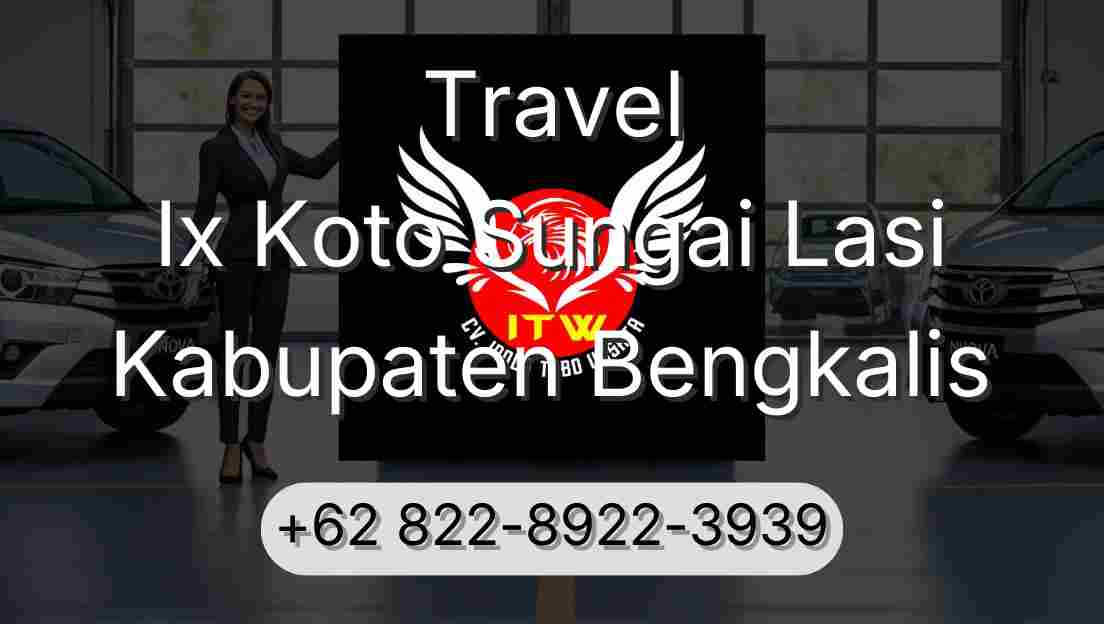 Travel Ix Koto Sungai Lasi Kabupaten Bengkalis
