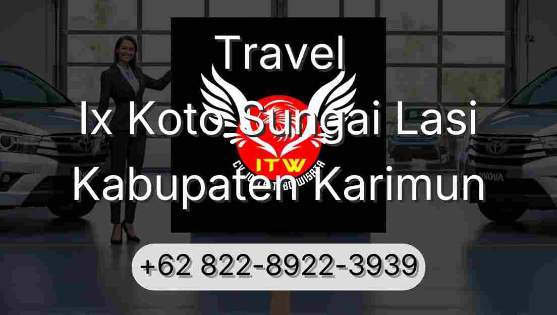 Travel Ix Koto Sungai Lasi Kabupaten Karimun