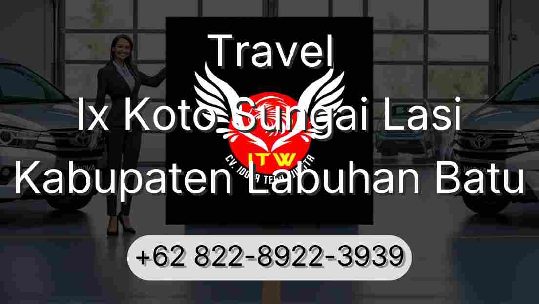 Travel Ix Koto Sungai Lasi Kabupaten Labuhan Batu
