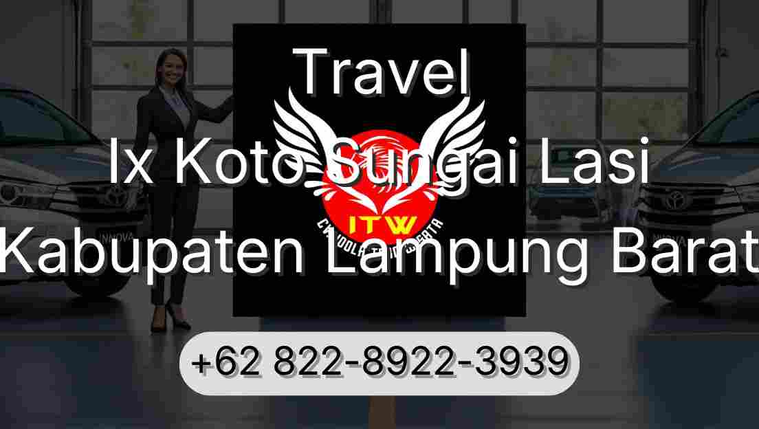 Travel Ix Koto Sungai Lasi Kabupaten Lampung Barat