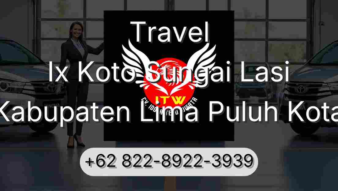 Travel Ix Koto Sungai Lasi Kabupaten Lima Puluh Kota