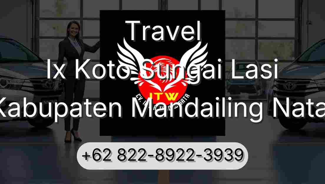Travel Ix Koto Sungai Lasi Kabupaten Mandailing Natal