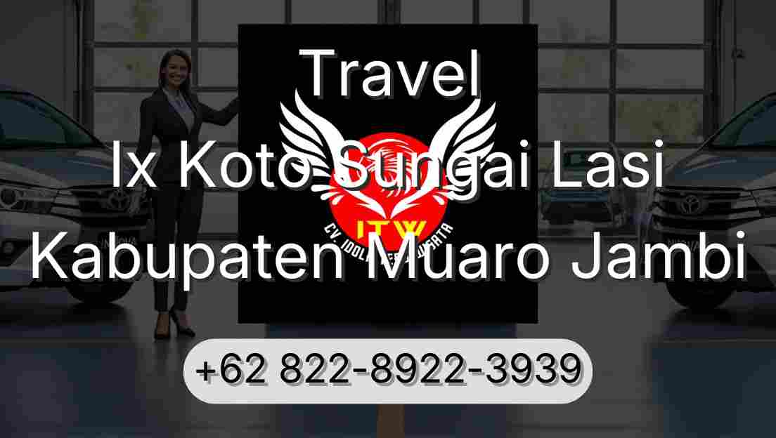 Travel Ix Koto Sungai Lasi Kabupaten Muaro Jambi