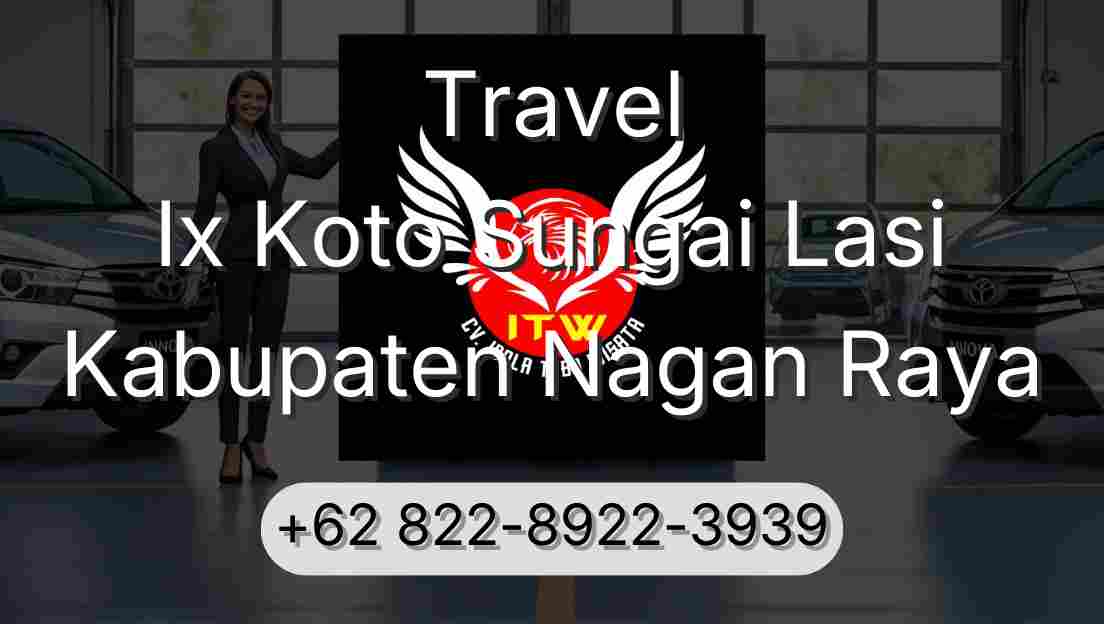 Travel Ix Koto Sungai Lasi Kabupaten Nagan Raya