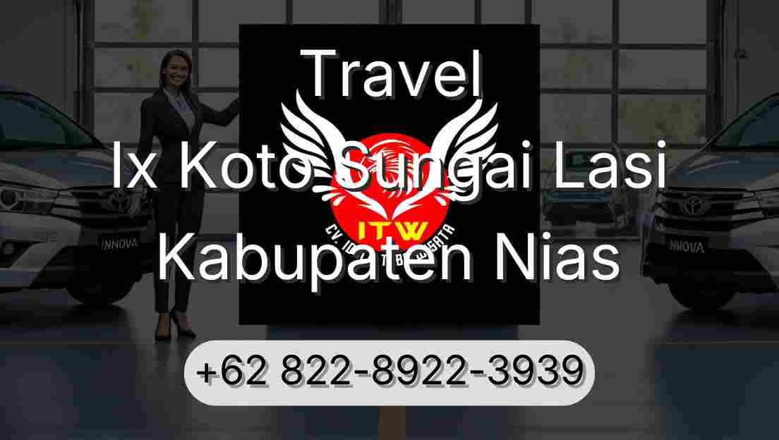 Travel Ix Koto Sungai Lasi Kabupaten Nias