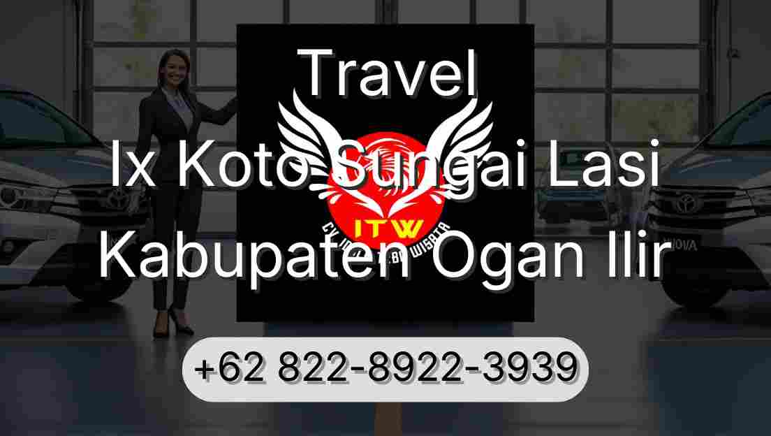 Travel Ix Koto Sungai Lasi Kabupaten Ogan Ilir