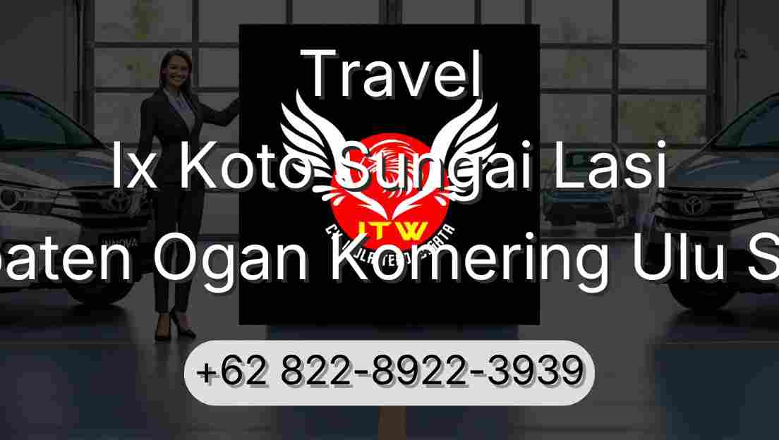 Travel Ix Koto Sungai Lasi Kabupaten Ogan Komering Ulu Selatan